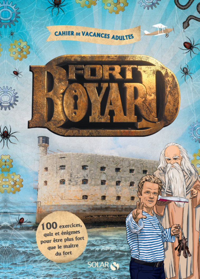 Cahier de Vacances Adultes - Fort Boyard - Eric Mathivet - SOLAR