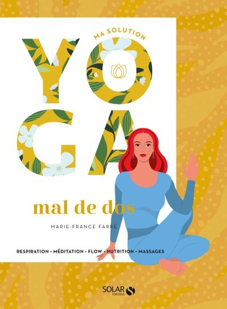 Ma solution yoga - mal de dos - Livre - Marie-France Farré - SOLAR