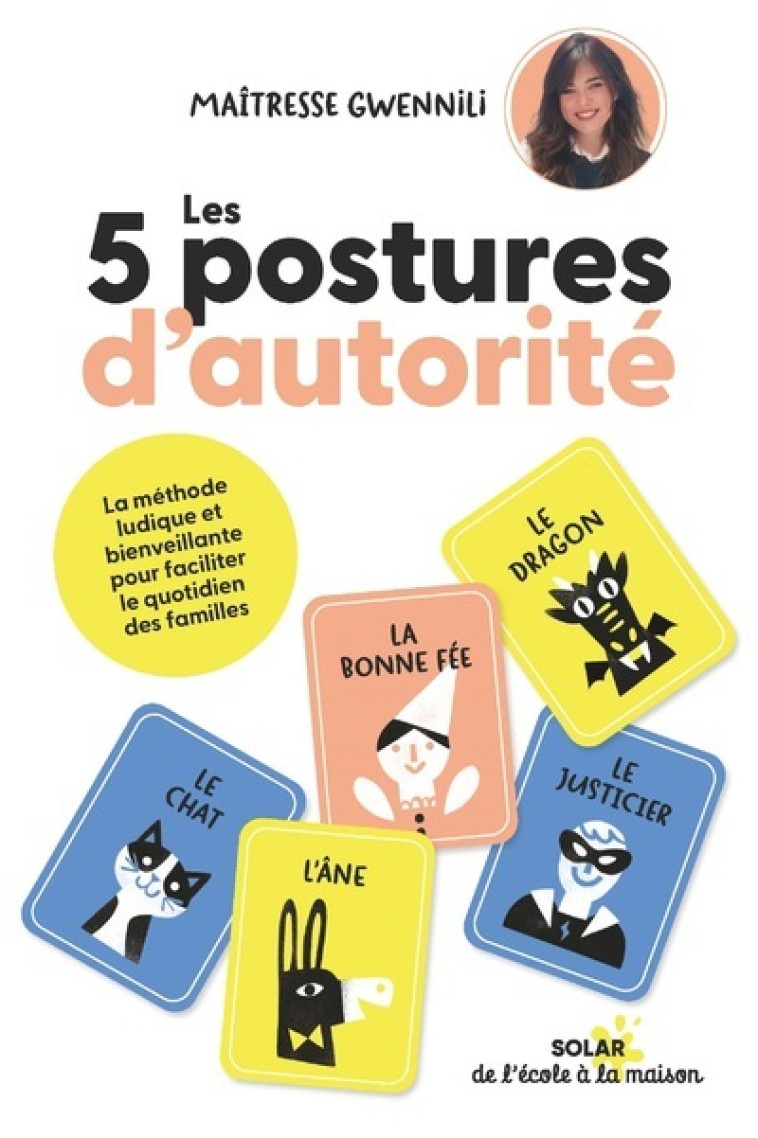 Les 5 postures d'autorité -  GWENNILI - SOLAR