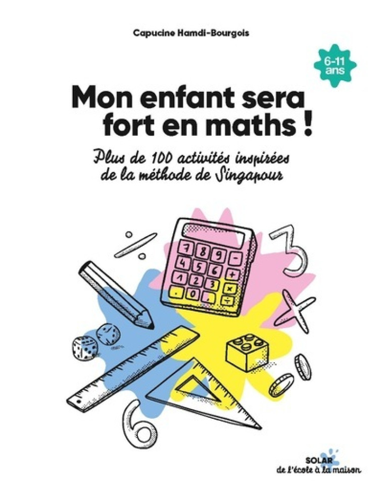 Mon enfant sera fort en maths - Capucine HAMDI BOURGOIS - SOLAR