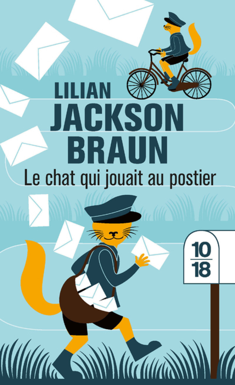 Le chat qui jouait au postier - Lilian Jackson Braun - 10 X 18