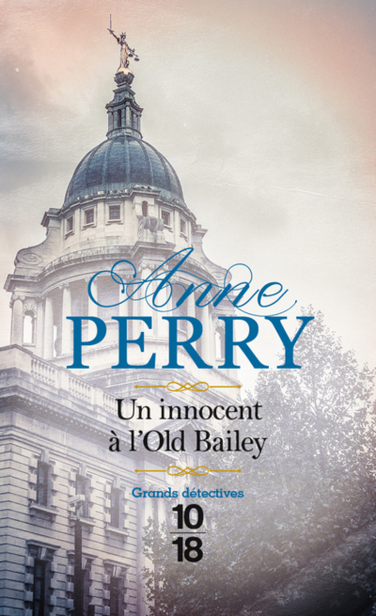 Un innocent à l'Old Bailey - poche - Anne Perry - 10 X 18