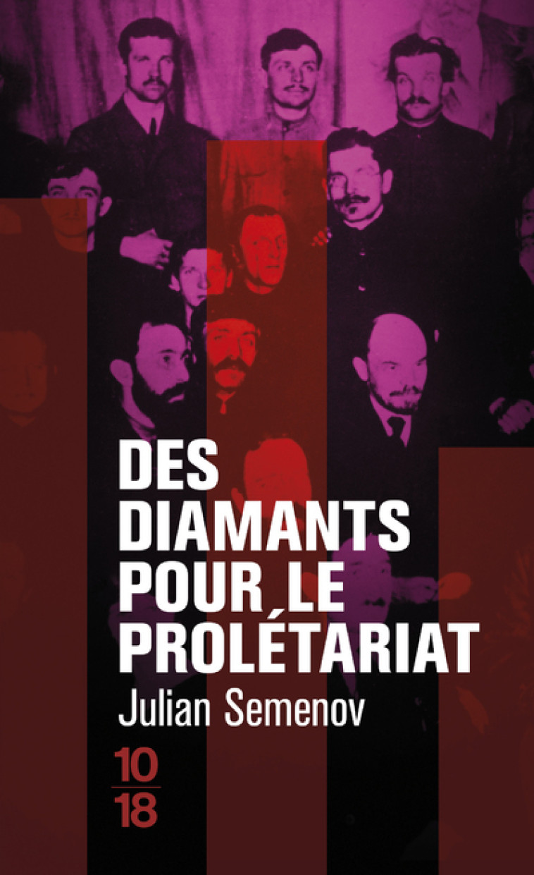 Des diamants pour le prolétariat - Julian Semenov - 10 X 18