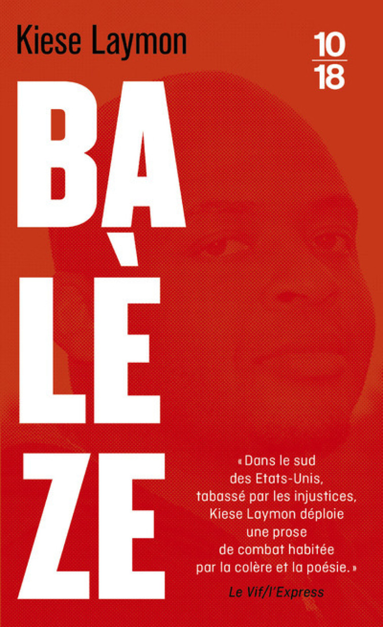 Balèze - Kiese Laymon - 10 X 18