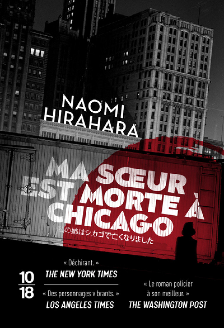 Ma soeur est morte à Chicago - Naomi Hirahara - 10 X 18