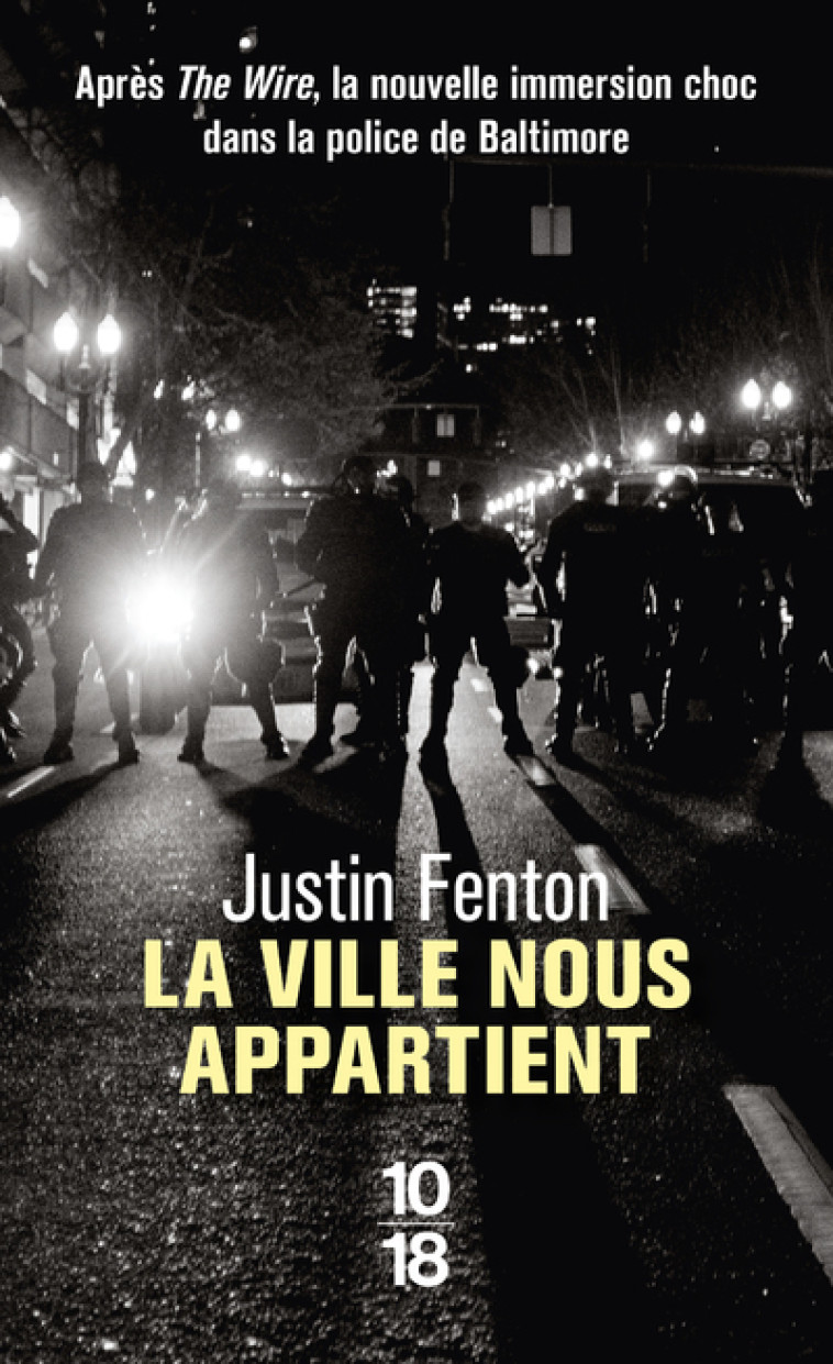 La ville nous appartient - Justin Fenton - 10 X 18