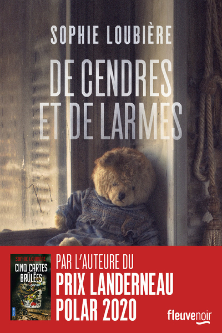 De Cendres et de Larmes - Sophie Loubière - FLEUVE EDITIONS