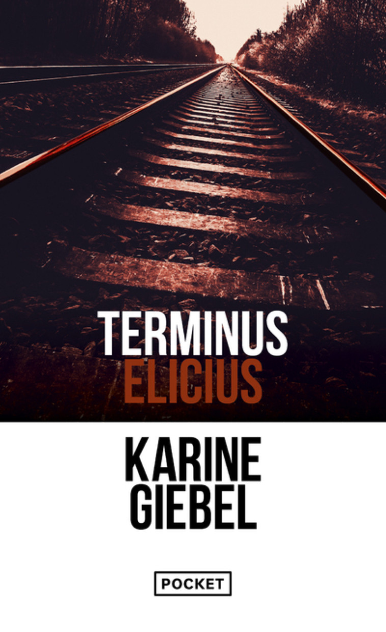 Terminus Elicius - Karine Giebel - POCKET