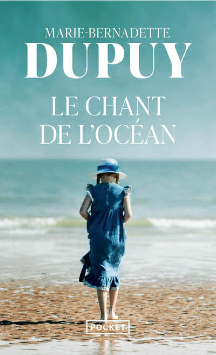 Le Chant de l'Océan - Marie-Bernadette Dupuy - POCKET