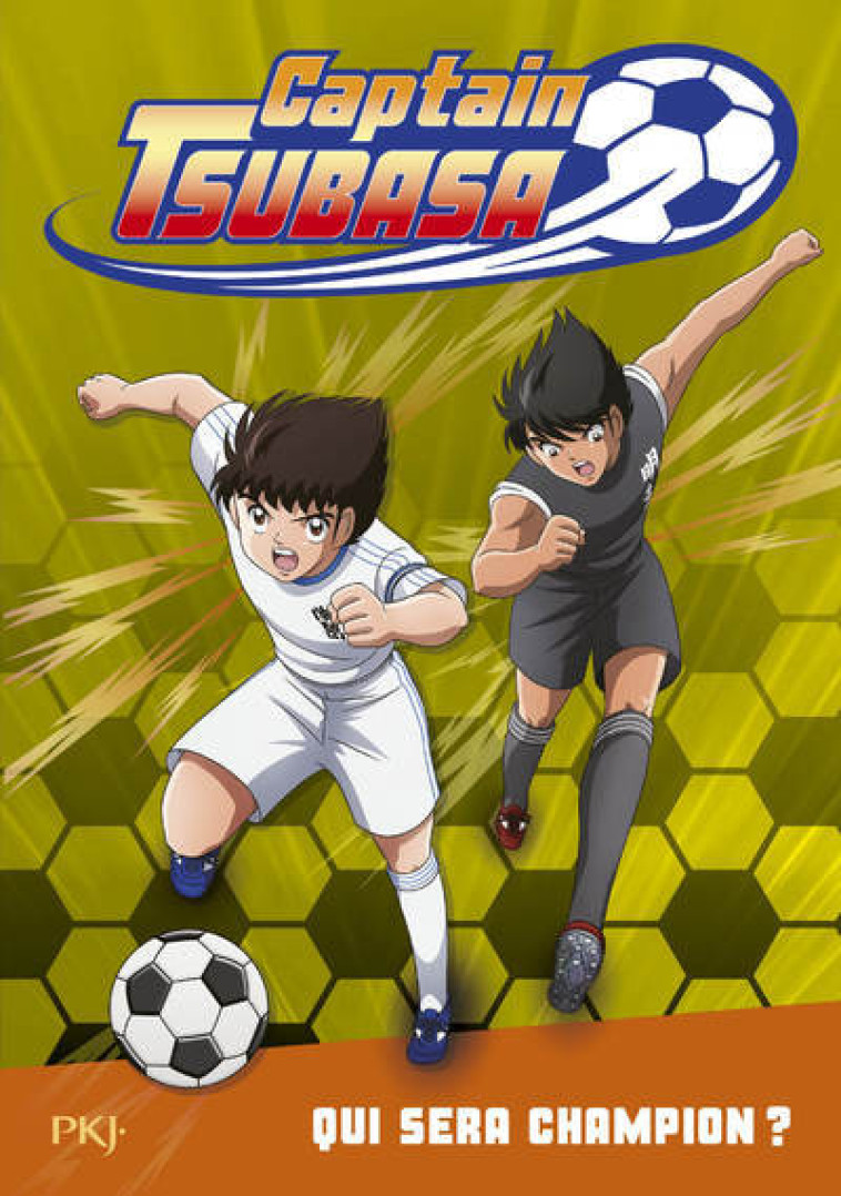 Captain Tsubasa - tome 6 Qui sera champion ? - Michel Leydier - POCKET JEUNESSE