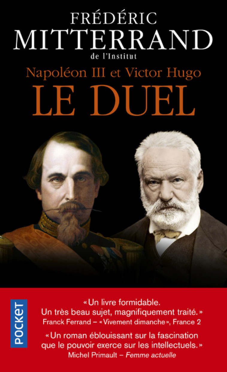 Napoléon III et Victor Hugo - Le duel - Frédéric Mitterrand - POCKET