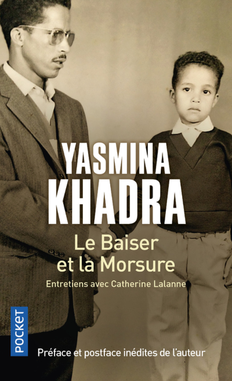 Le baiser et la morsure - Yasmina Khadra - POCKET