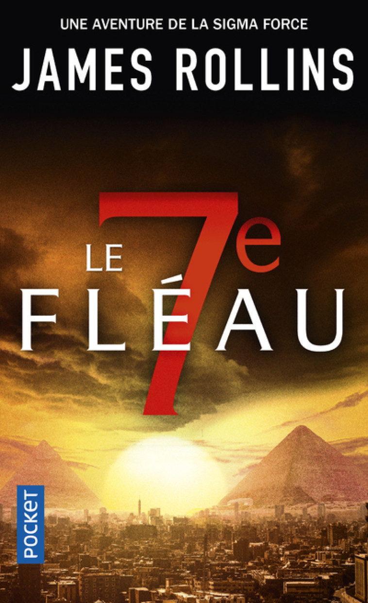 Le 7e fléau - James Rollins - POCKET