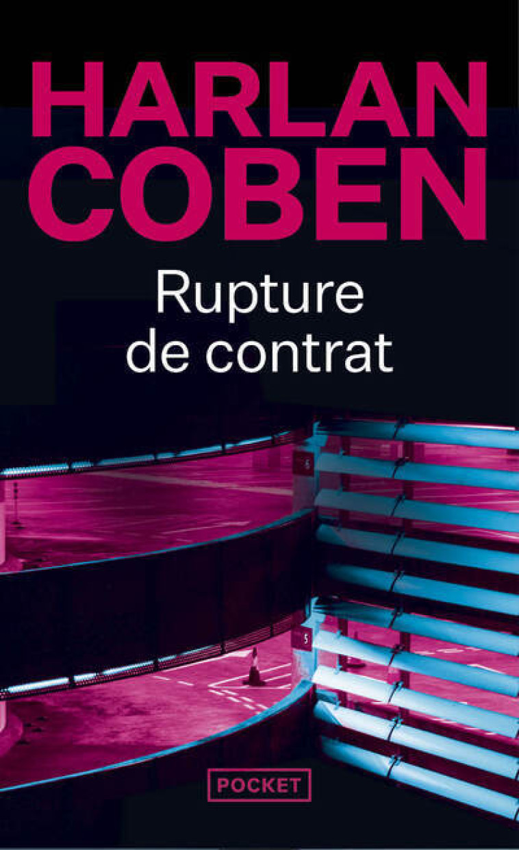 Rupture de contrat - Harlan Coben - POCKET