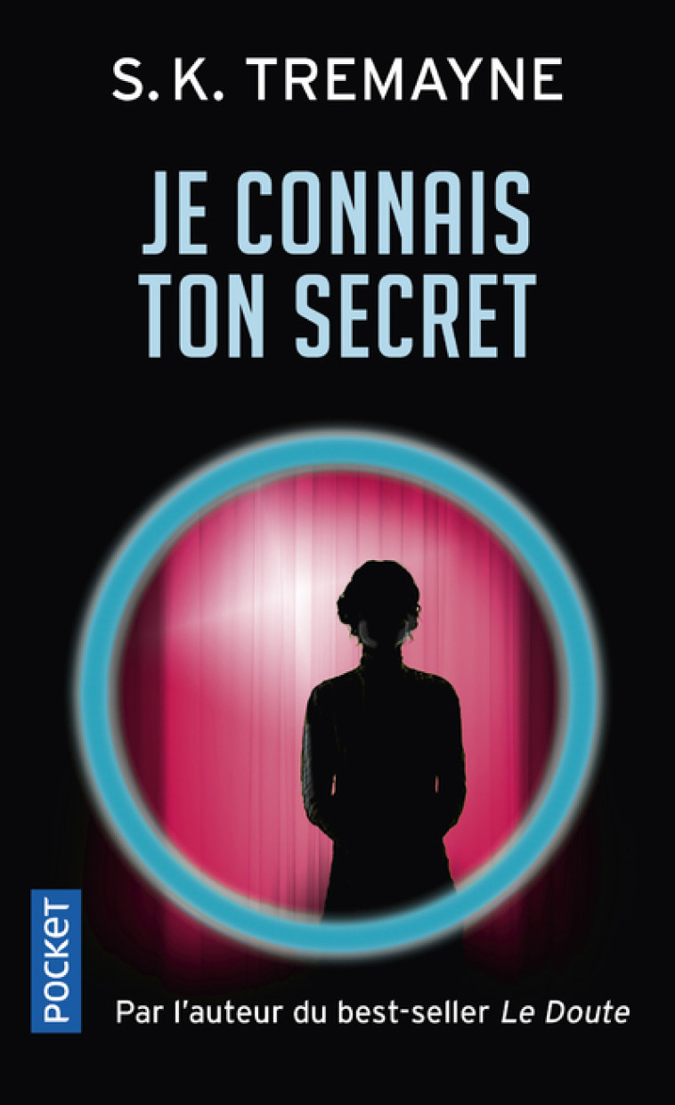 Je connais ton secret - S. K. Tremayne - POCKET