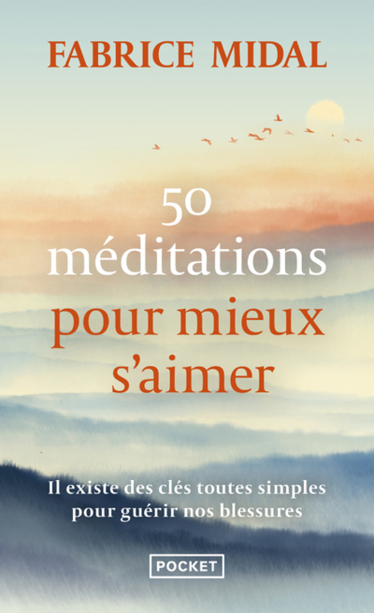 50 méditations pour mieux s'aimer - Fabrice Midal - POCKET