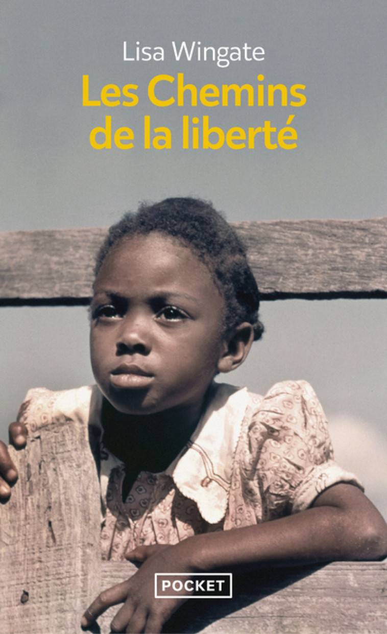 Les Chemins de la liberté - Lisa Wingate - POCKET