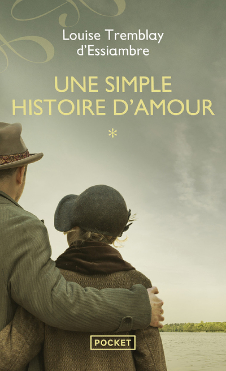 Une simple histoire d'amour - Tome 1 - Louise Tremblay-D'Essiambre - POCKET