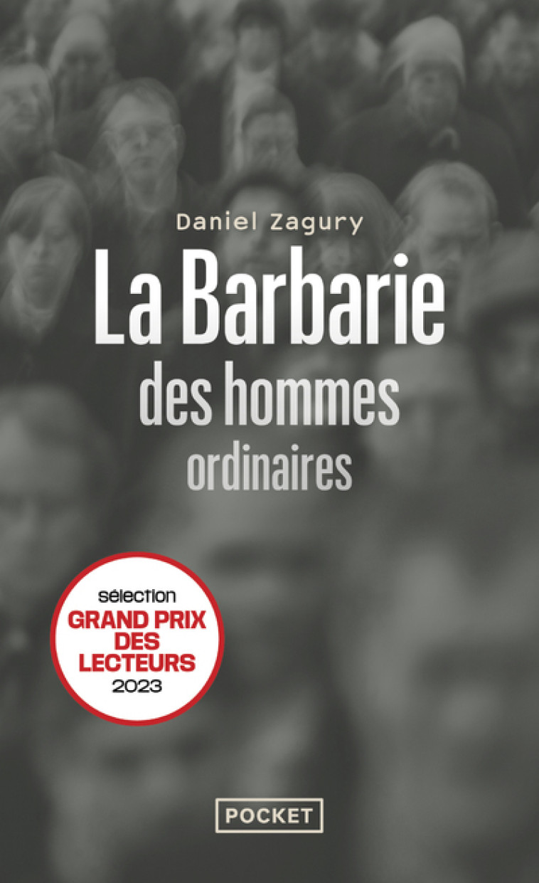 La Barbarie des hommes ordinaires - Daniel Zagury - POCKET