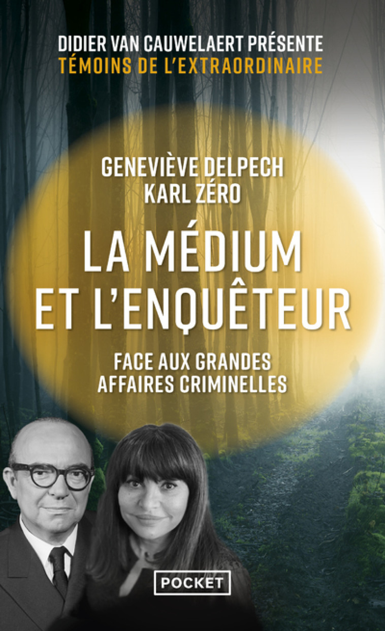 La médium et l enquêteur face aux grandes affaires criminelles -  Karl Zéro - POCKET