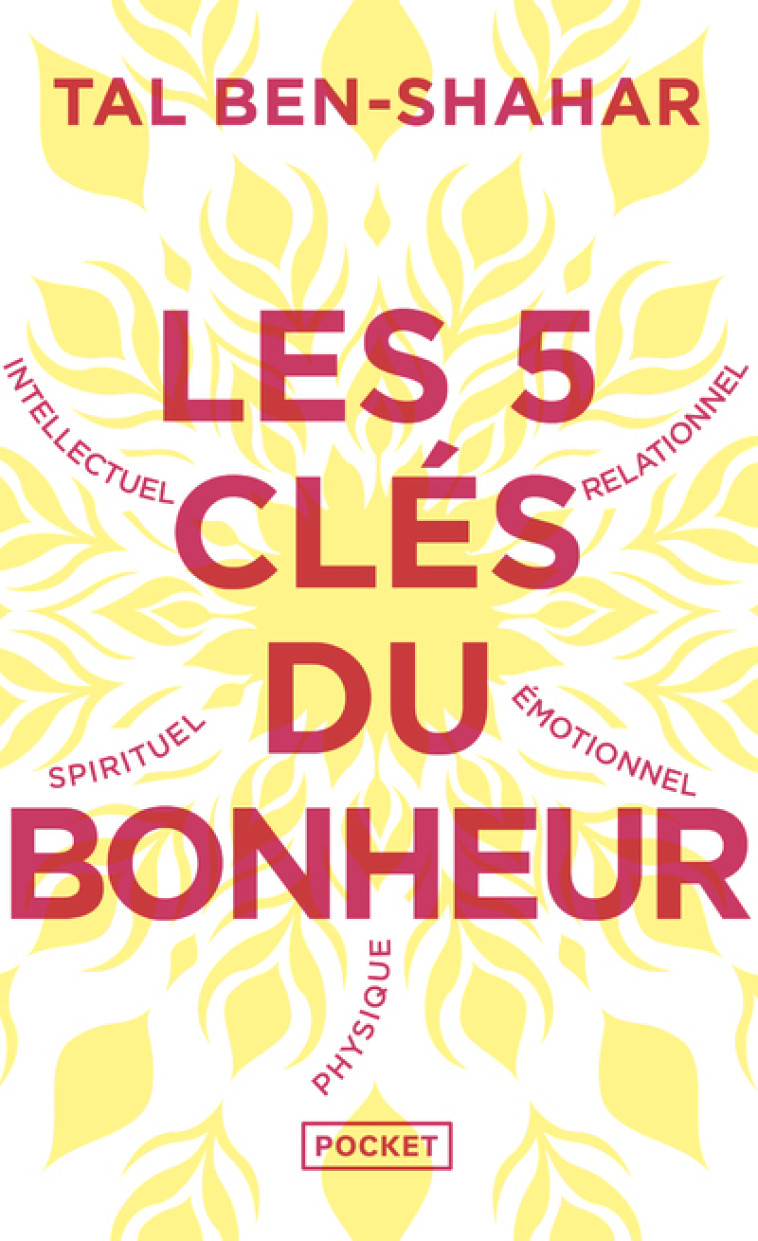 Les 5 clés du bonheur - Cultiver la résilience quoi qu'il arrive - Tal Ben-Shahar - POCKET