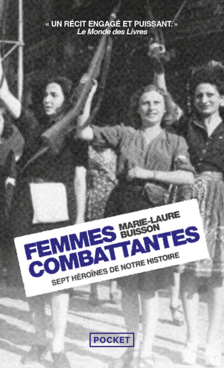 Femmes combattantes - Sept héroïnes de notre histoire - Marie-Laure Buisson - POCKET