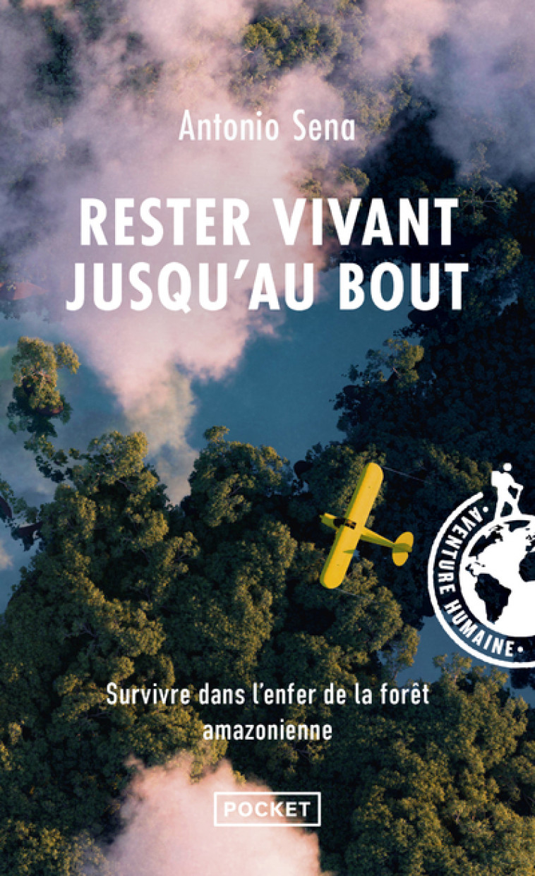 Rester vivant jusqu'au bout - Antonio Sena - POCKET