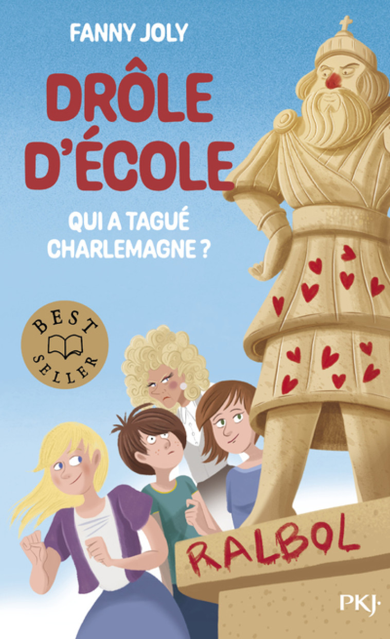 Drôle d'école - Qui a tagué Charlemagne ? - Fanny Joly - POCKET JEUNESSE