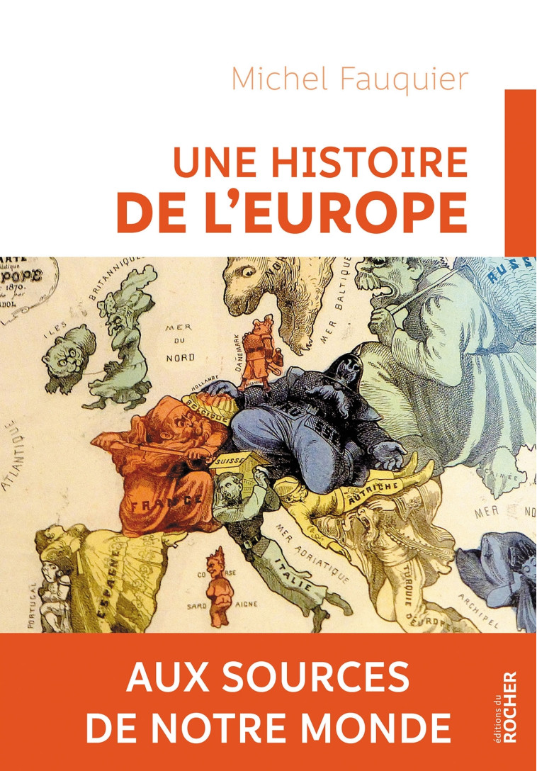 Une histoire de l'Europe - Michel Fauquier - DU ROCHER