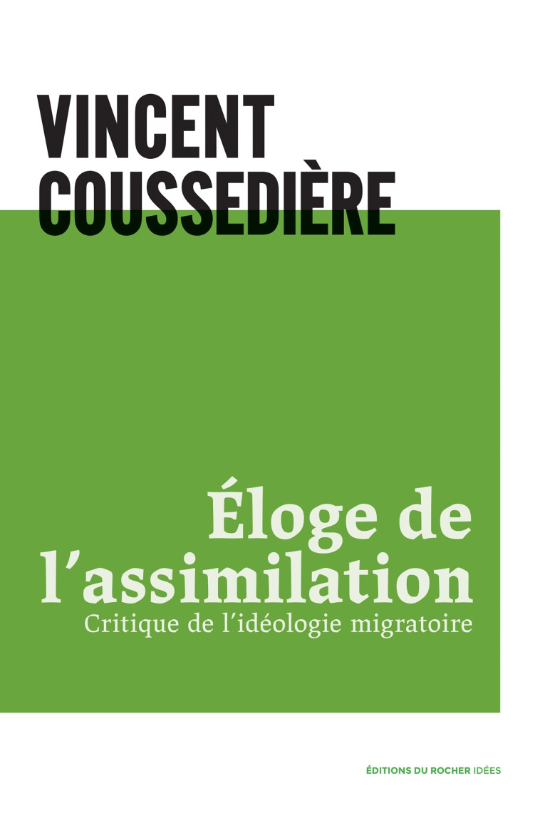 Eloge de l'assimilation - Vincent Coussedière - DU ROCHER