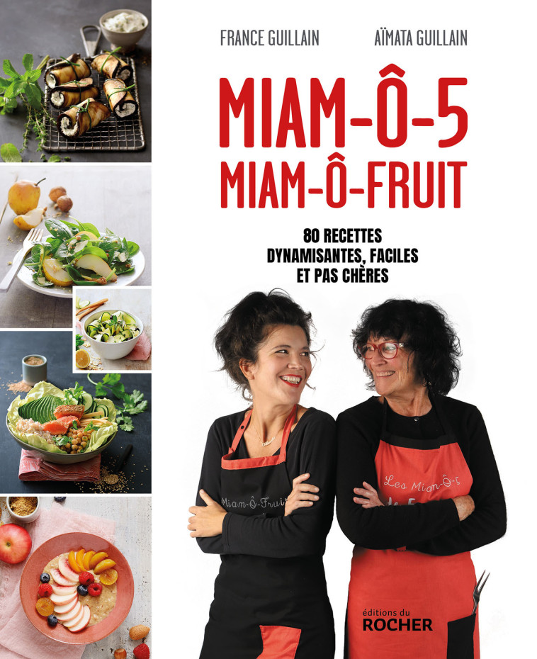 Miam-ô-5, Miam-ô-fruit - Myriam Gauthier-Moreau - DU ROCHER