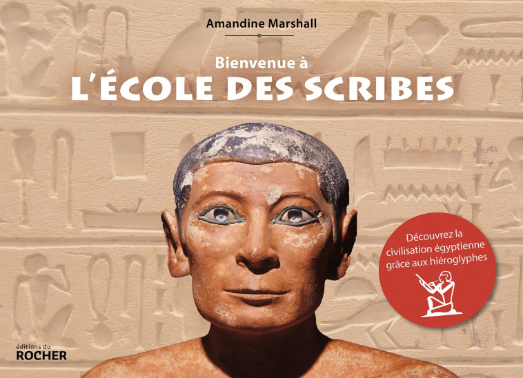 Bienvenue à l'école des scribes - Amandine Marshall - DU ROCHER