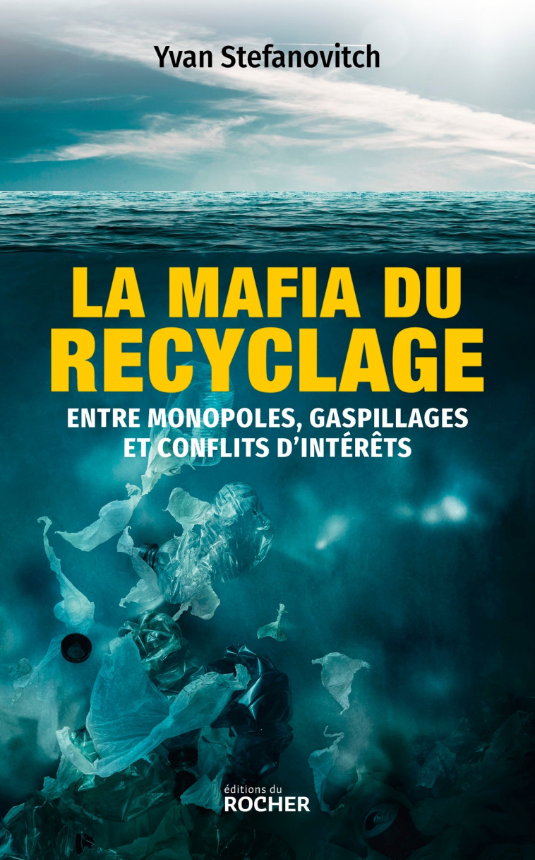 La mafia du recyclage - Yvan Stefanovitch - DU ROCHER