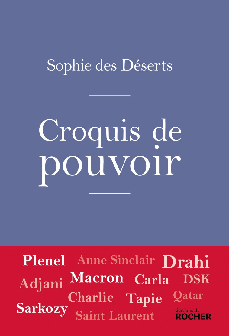 Croquis de pouvoir - Sophie des Déserts - DU ROCHER