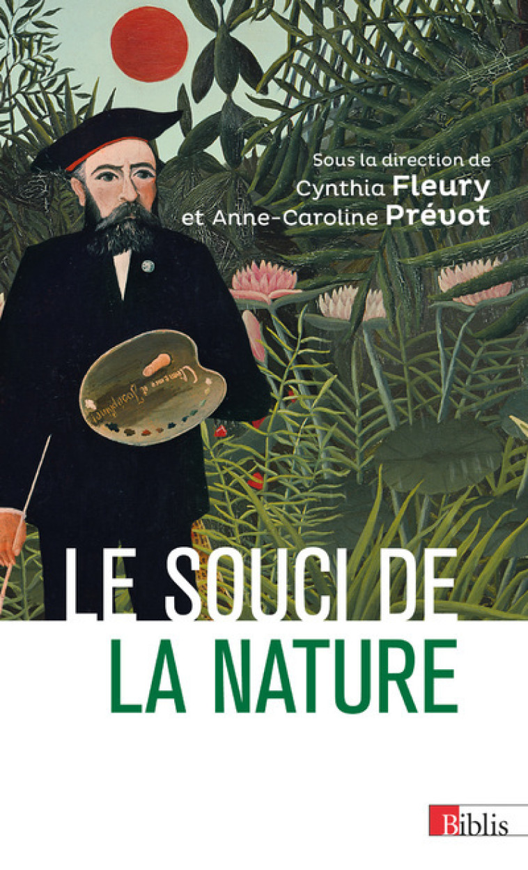 Le souci de la nature - Cynthia FLEURY - CNRS EDITIONS