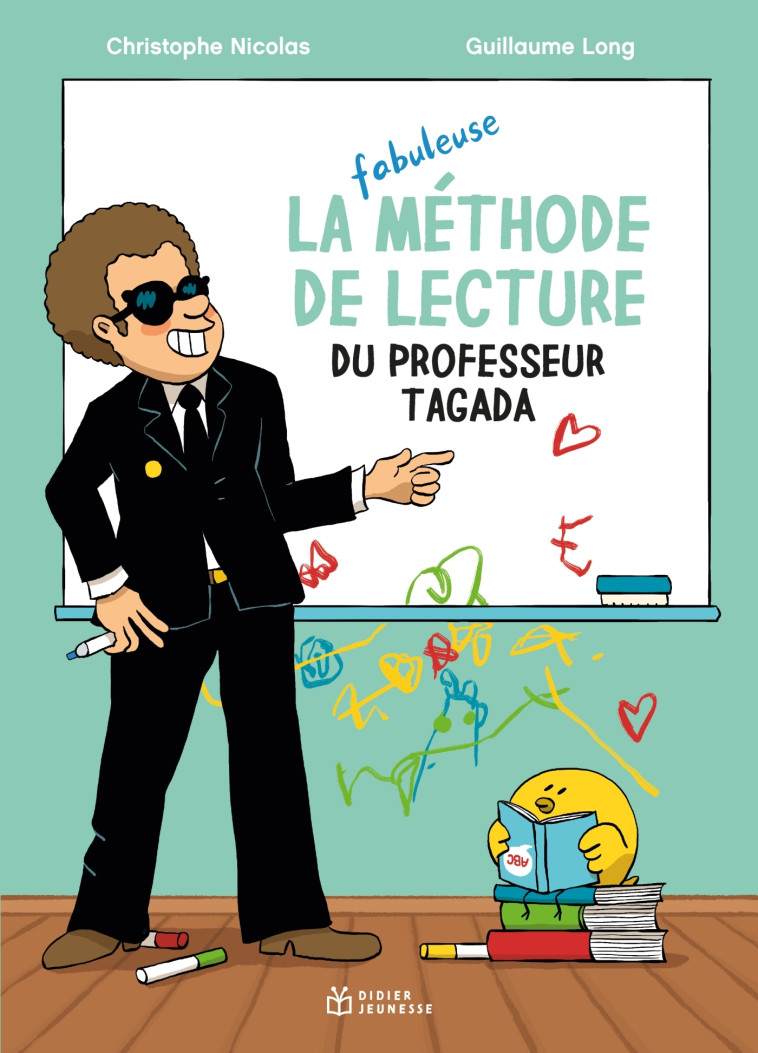 La Méthode de lecture du professeur Tagada - Christophe Nicolas - DIDIER JEUNESSE