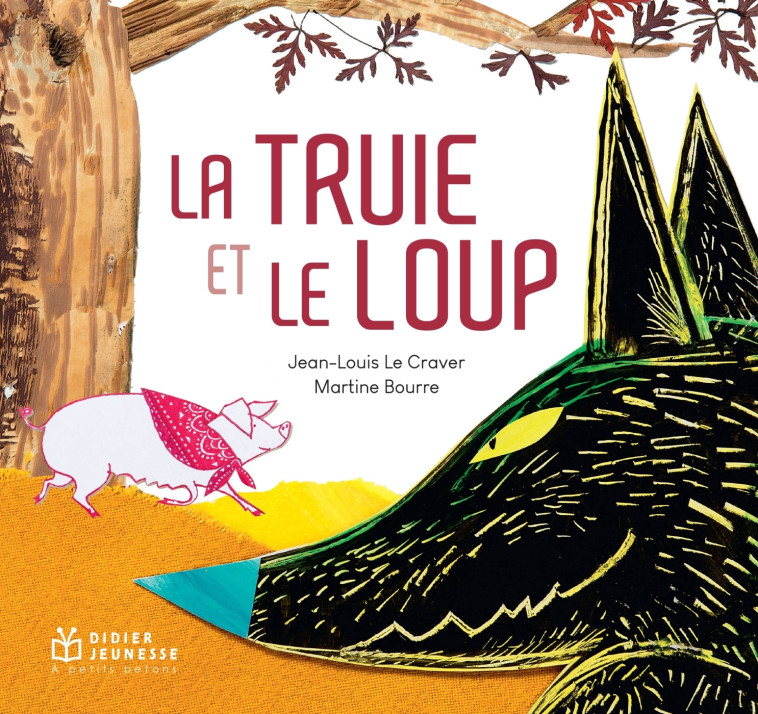 La Truie et le loup - relook - Jean-Louis Le Craver - DIDIER JEUNESSE