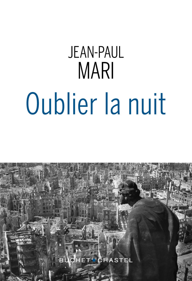 Oublier la nuit - Jean-Paul Mari - BUCHET CHASTEL