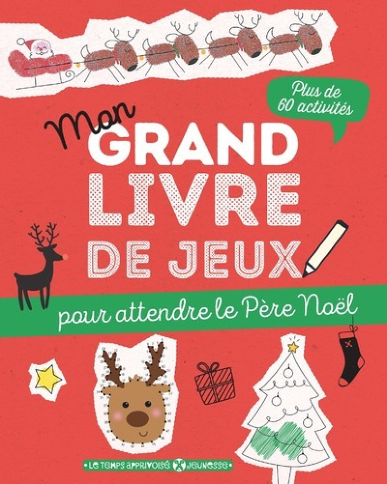 Mon grand livre de jeux pour attendre le Père Noël - Françoise Chardonnier - LTA