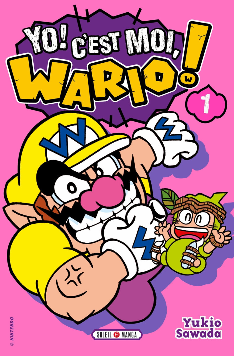 Yo ! C'est moi, Wario ! T01 - XXX - SOLEIL