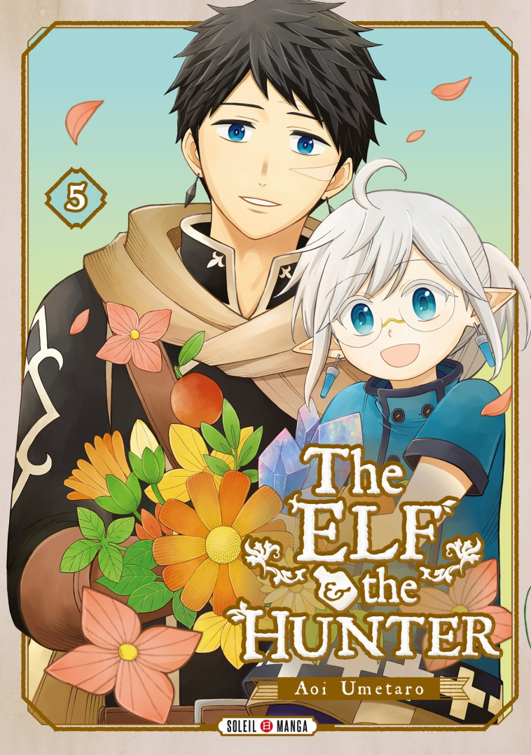 The Elf and the Hunter T05 - Umetaro Aoi - SOLEIL