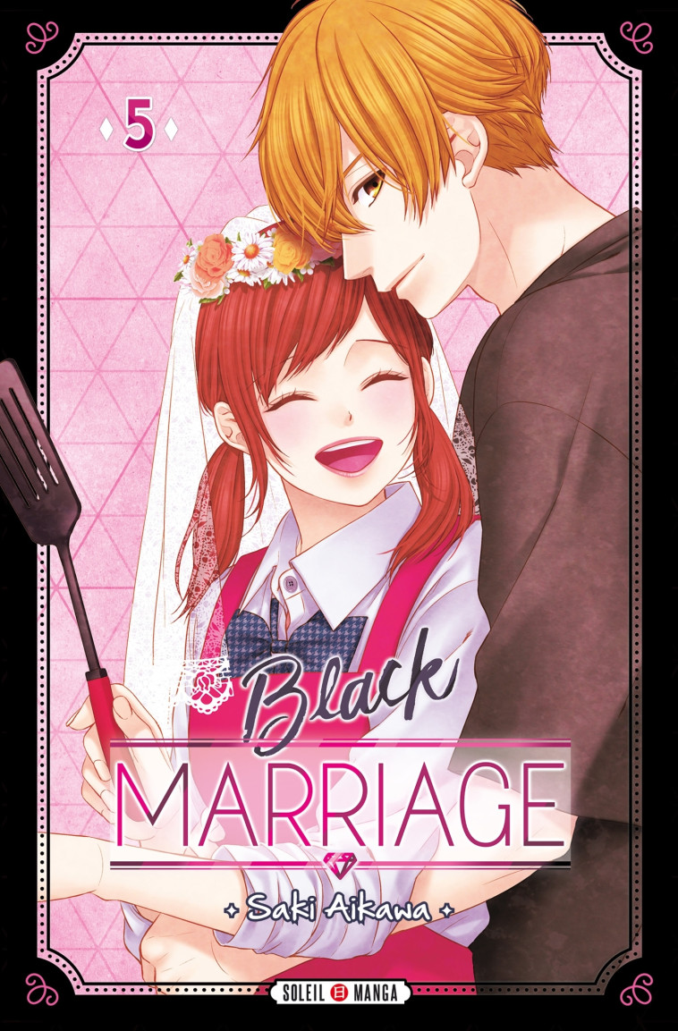 Black Marriage T05 - Saki Aikawa - SOLEIL