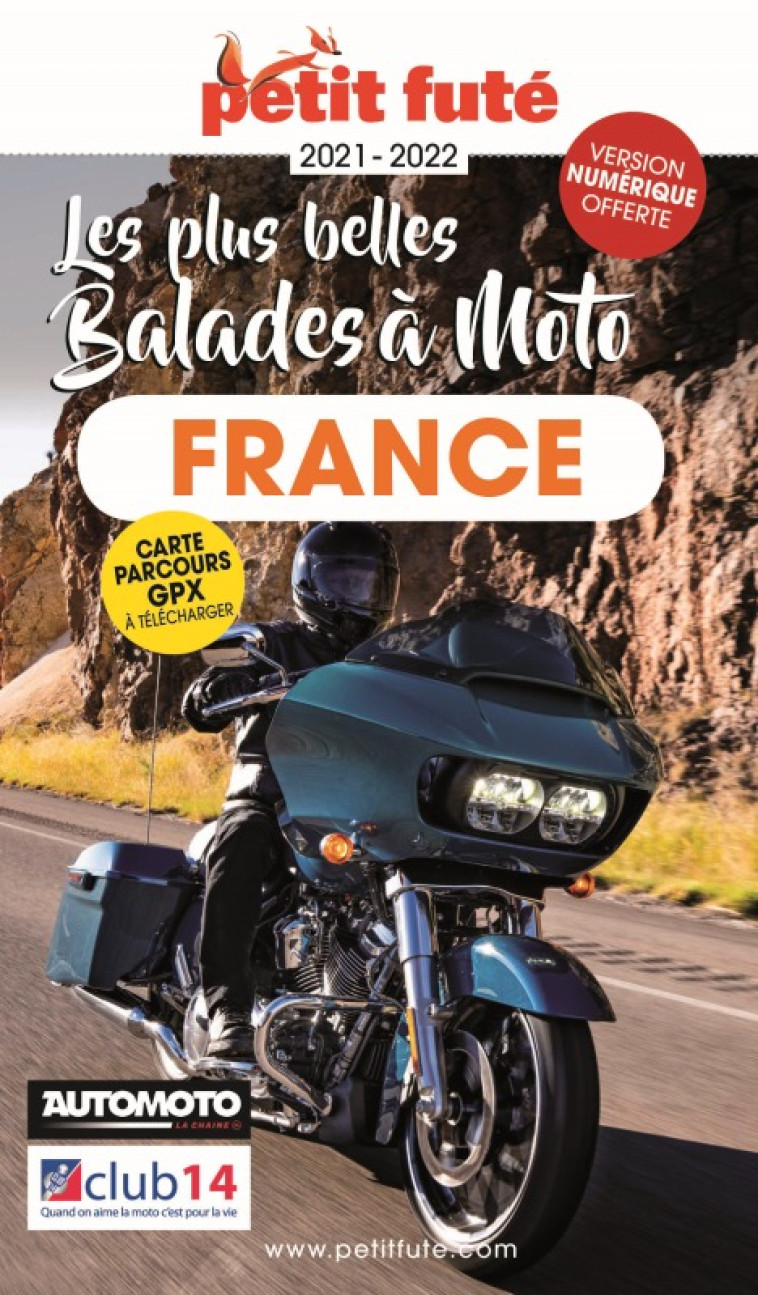 Guide Balades à moto France 2021 Petit Futé -  Auzias d. / labourdette j. & alter - PETIT FUTE