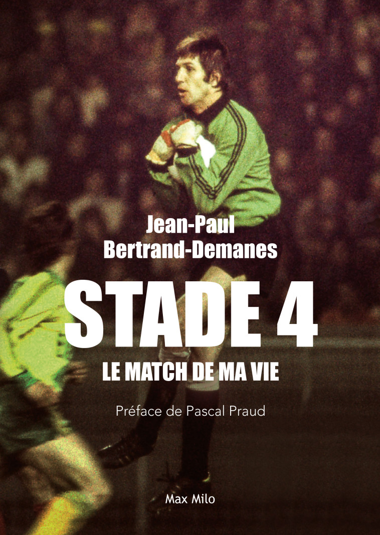 Stade 4 - Jean-Paul Bertrand-Demanes - MAX MILO