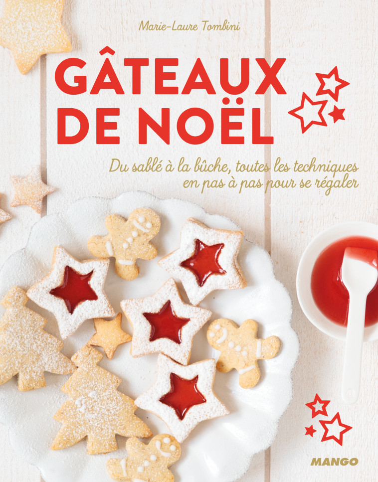 Gâteaux de Noël - Marie-Laure Tombini - MANGO