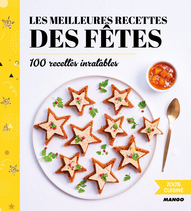 Les meilleures recettes des fêtes - Franck Schmitt - MANGO