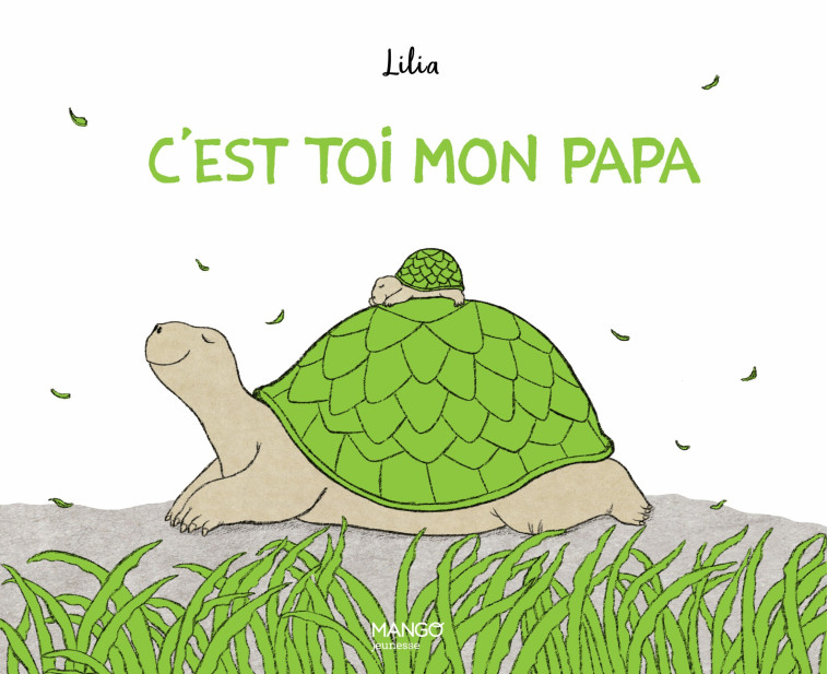 C'est toi mon papa -  Lilia - MANGO