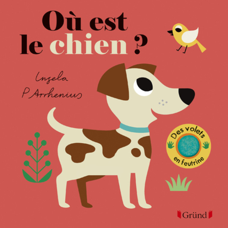 Où est le chien ? - Ingela P. Arrhenius - GRUND