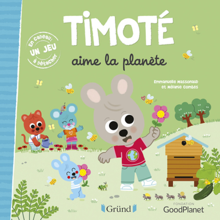 Timoté aime la planète - Emmanuelle Massonaud - GRUND