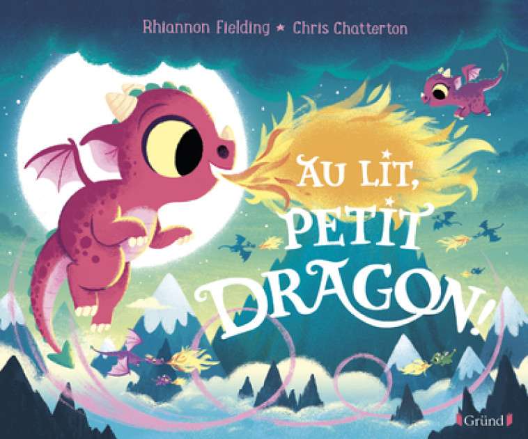 Au lit, petit dragon ! - Rhiannon Fielding - GRUND